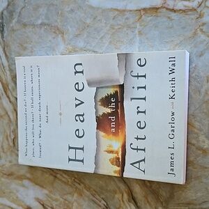 Book - Heaven and the Afterlife by James Garlow & Keith Wall
